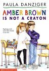 Amber Brown Is Not A Crayon