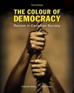 The Colour Of Democracy: Racism in Canadian Societ Frances Henry