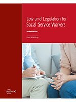 LAW AND LEGISLATION FOR SOCIAL SERVICE WORKERS, 2ND EDITION [Paperback]