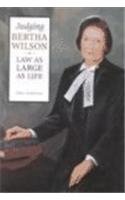 Judging Bertha Wilson Law As Large As Life