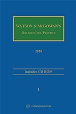 Watson & Mc Gowan's Ontario Civil Practice