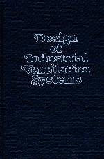 Design of Industrial Ventilation Systems [Hardcover] Alden, John L and Kane, John M