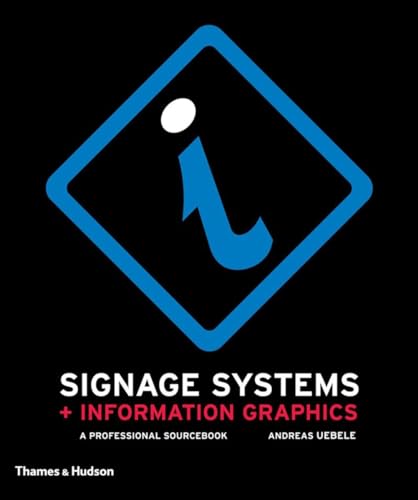 Signage Systems And Information Graphics A Professional Sourc