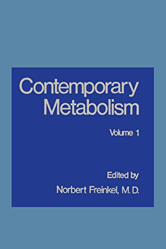 Contemporary Metabolism: Volume 1 Freinkel, Norbert