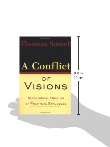 A Conflict Of Visions [paperback] Sowell, Thomas [Jan 03, 2002]