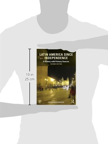 Latin America Since Independence A History With Primary Sources