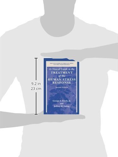 A Clinical Guide To The Treatment Of The Human Stress Response