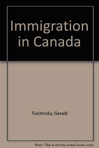 Immigration in Canada Tulchinsky, Gerald