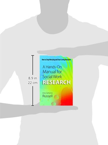 A Hands On Manual For Social Work Research How To Stop Worrying And Start Loving Research