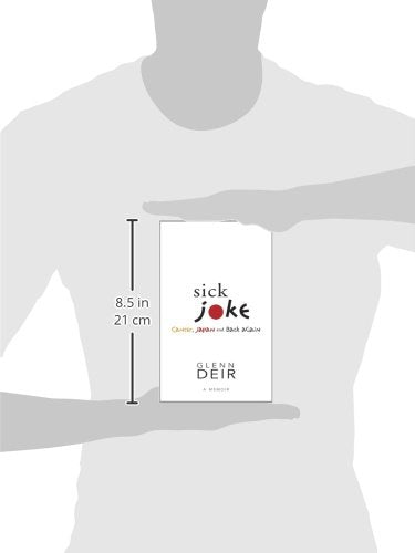 Sick Joke: Cancer, Japan, and Back Again [Paperback] Deir, Glenn