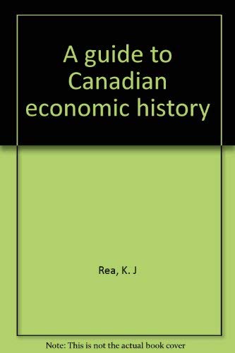 A Guide To Canadian Economic History