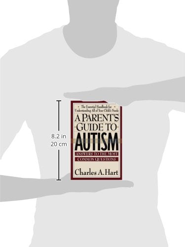 A Parent'S Guide To Autism: A Parents Guide To Autism [Paperback] Hart, Charles