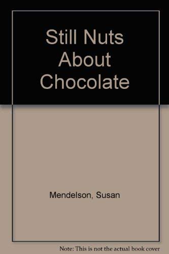 Still Nuts About Chocolate