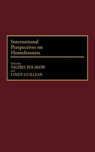 International Perspectives on Homelessness: (Contributions in Sociology) [Hardcover] Polakow, Valerie and Guillean, Cindy