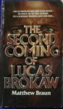 2nd Coming Of Lucas Brokaw