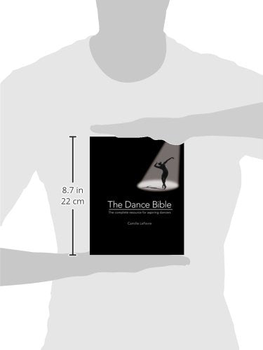 The Dance Bible The Complete Resource For Aspiring Dancers