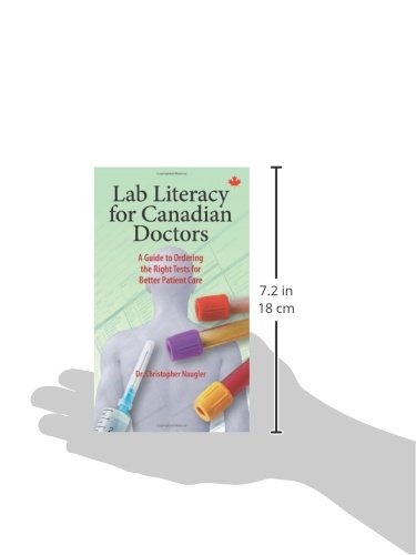 Lab Literacy For Canadian Doctors A Guide To Ordering The Right Tests For Better Patient Care