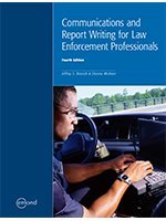 Communications And Report Writing For Law Enforcement Professionals