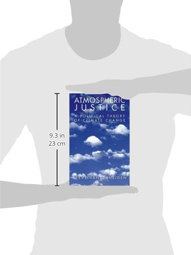 Atmospheric Justice: A Political Theory of Climate Change [Hardcover] Vanderheiden, Steve