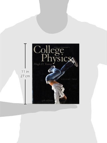 College Physics Volume 2 (Chs. 17-30) (9th Edition) Young, Hugh D.