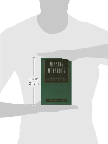 Missing Measures Modern Poetry And The Revolt Against Meter