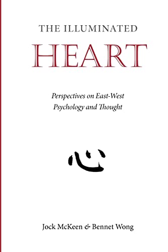 The Illuminated Heart Perspectives On East West Psychology And Thought