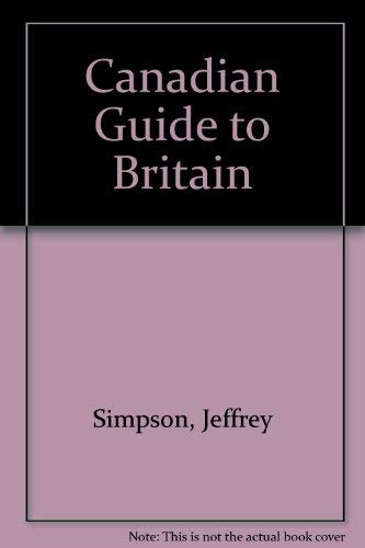 The Canadian Guide To Britain