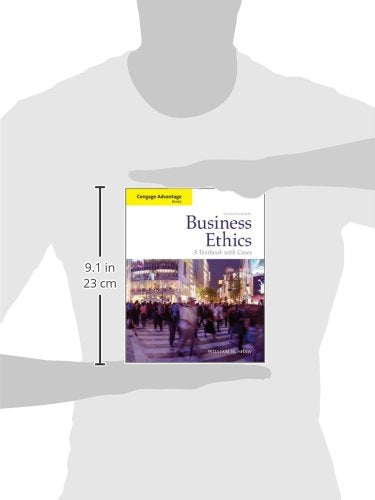 Business Ethics: A Textbook with Cases (Cengage Advantage Books) Shaw, William H.