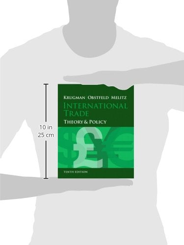 International Trade: Theory and Policy (10th Edition) Krugman, Paul R.; Obstfeld, Maurice and Melitz, Marc