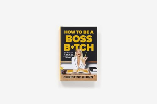 How To Be A Boss B*Tch Never Apologize