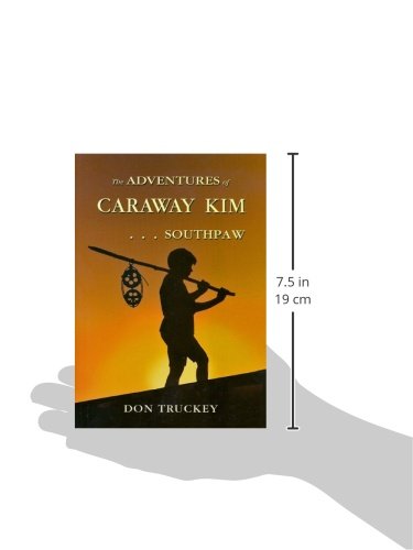 The Adventures Of Caraway Kim . . . Southpaw