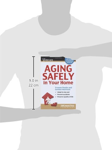 Aging Safely In Your Home (Eldercare Series) [Paperback] Poulin, Yvonne and Morrison, Gordon