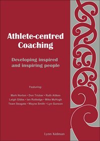 Athlete Centred Coaching Developing Inspired And Inspiring People