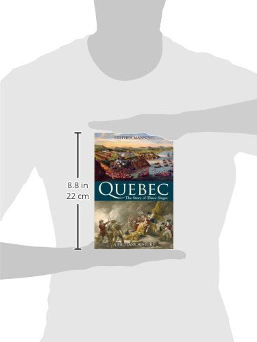 Quebec The Story Of Three Sieges