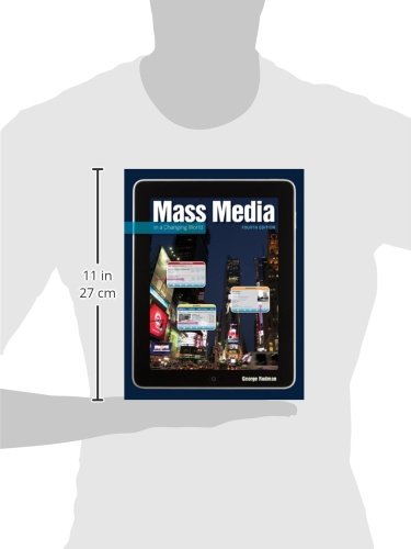 Mass Media in a Changing World: History - Industry -controversy Rodman, George