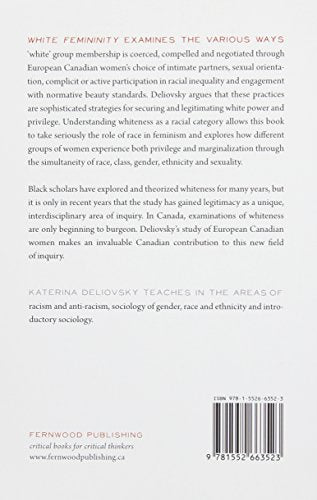 White Femininity: Race, Gender & Power [Paperback] Deliovsky, Katerina