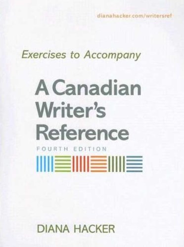 A Canadian Writer's Reference Exercises To Accompany