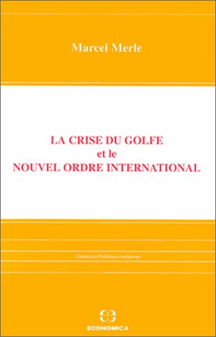 Crise Du Golfe Et Le Nouvel Ordre International