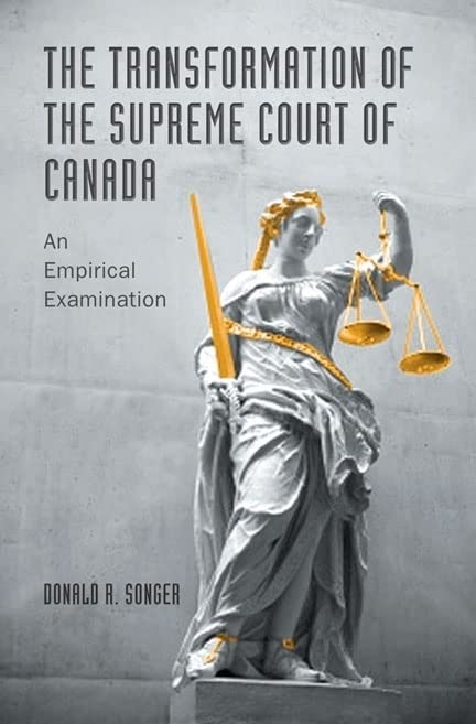 The Transformation Of The Supreme Court Of Canada An Empirical Examination