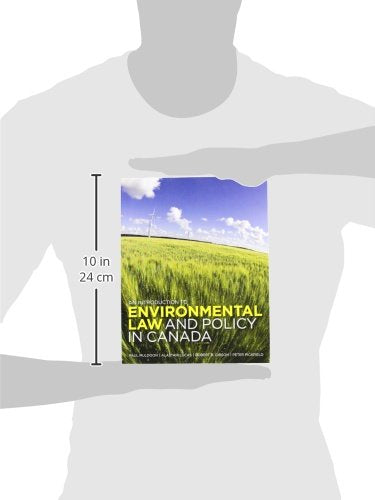 An Introduction to Environmental Law and Policy in Canada [Hardcover] Muldoon, Paul; Lucas, Alastair; Gibson, Robert and Pickfield, Peter