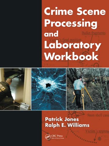 Crime Scene Processing And Laboratory Workbook