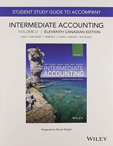 Intermediate Accounting, 11th Canadian Edition, Volume 2 Study Guide Kieso, Donald E.