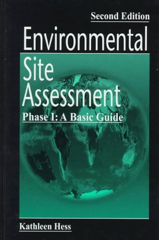 Environmental Site Assessment Phase I A Basic Guide