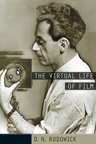 The Virtual Life of Film [Paperback] Rodowick, D. N.