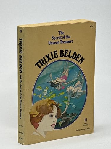 Trixie Belden And The Secret Of The Unseen Treasure