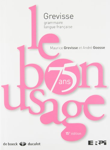 Le Bon usage (15e �d.) + acc�s (French Edition) [Hardcover] Grevisse Maurice