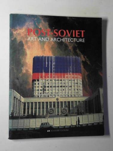 Post Soviet Art And Architecture