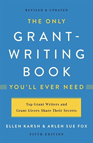 The Only Grant Writing Book You'll Ever Need