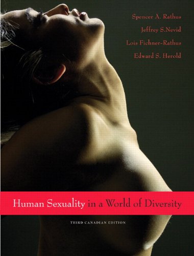 Human Sexuality in a World of Diversity, Third Canadian Edition with MyPsychKit (3rd Edition) [Paperback] Rathus, Spencer A.; Nevid Ph.D., Jeffrey S.; Fichner-Rathus, Lois and Herold, Edward S.