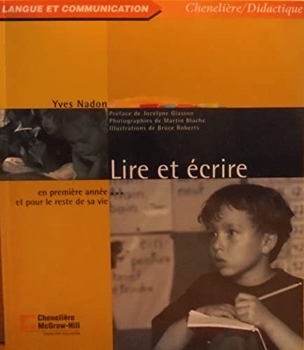 LIRE ET ECRIRE EN PREMIERE ANNEE... ET POUR LE RESTE DE SA VIE NADON, YVES